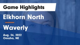 Elkhorn North  vs Waverly  Game Highlights - Aug. 26, 2022