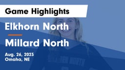 Elkhorn North  vs Millard North   Game Highlights - Aug. 26, 2023