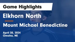 Elkhorn North  vs Mount Michael Benedictine Game Highlights - April 30, 2024
