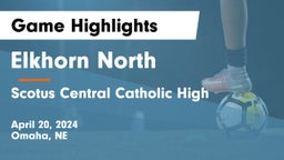 Elkhorn North  vs Scotus Central Catholic High Game Highlights - April 20, 2024