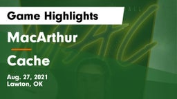 MacArthur  vs Cache  Game Highlights - Aug. 27, 2021