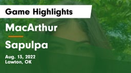 MacArthur  vs Sapulpa  Game Highlights - Aug. 13, 2022