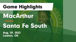 MacArthur  vs Santa Fe South  Game Highlights - Aug. 29, 2022