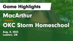 MacArthur  vs OKC Storm Homeschool Game Highlights - Aug. 8, 2023