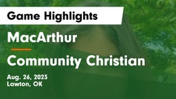 MacArthur  vs Community Christian  Game Highlights - Aug. 26, 2023