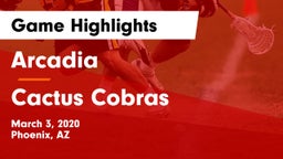 Arcadia  vs Cactus Cobras Game Highlights - March 3, 2020
