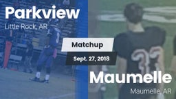 Matchup: Parkview  vs. Maumelle  2018