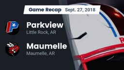 Recap: Parkview  vs. Maumelle  2018
