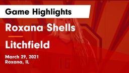 Roxana Shells  vs Litchfield Game Highlights - March 29, 2021
