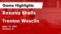 Roxana Shells  vs Trenton Wesclin  Game Highlights - Sept. 21, 2021