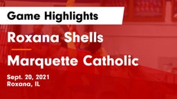 Roxana Shells  vs Marquette Catholic  Game Highlights - Sept. 20, 2021