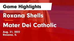 Roxana Shells  vs Mater Dei Catholic  Game Highlights - Aug. 31, 2022