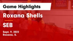 Roxana Shells  vs SEB Game Highlights - Sept. 9, 2022