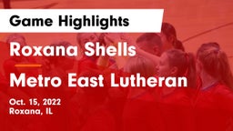 Roxana Shells  vs Metro East Lutheran Game Highlights - Oct. 15, 2022