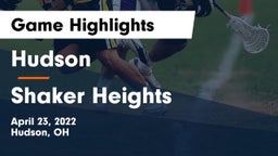 Hudson  vs Shaker Heights  Game Highlights - April 23, 2022