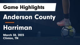 Anderson County  vs Harriman  Game Highlights - March 30, 2023