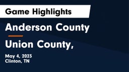 Anderson County  vs Union County,  Game Highlights - May 4, 2023