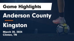 Anderson County  vs Kingston  Game Highlights - March 20, 2024