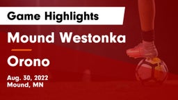 Mound Westonka  vs Orono  Game Highlights - Aug. 30, 2022