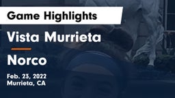Vista Murrieta  vs Norco  Game Highlights - Feb. 23, 2022