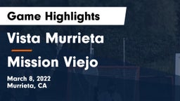 Vista Murrieta  vs Mission Viejo Game Highlights - March 8, 2022