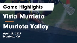 Vista Murrieta  vs Murrieta Valley Game Highlights - April 27, 2023