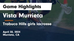 Vista Murrieta  vs Trabuco Hills girls lacrosse  Game Highlights - April 30, 2024