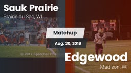 Matchup: Sauk Prairie High vs. Edgewood  2019