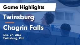 Twinsburg  vs Chagrin Falls  Game Highlights - Jan. 27, 2023