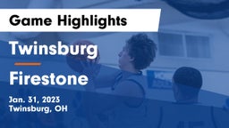 Twinsburg  vs Firestone  Game Highlights - Jan. 31, 2023