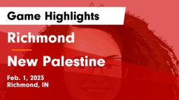 Richmond  vs New Palestine  Game Highlights - Feb. 1, 2023