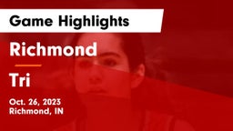 Richmond  vs Tri  Game Highlights - Oct. 26, 2023
