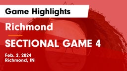 Richmond  vs SECTIONAL GAME 4 Game Highlights - Feb. 2, 2024