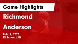 Richmond  vs Anderson  Game Highlights - Feb. 2, 2023