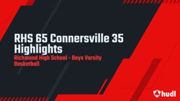 Highlight of RHS 65 Connersville 35 Highlights