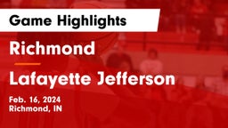 Richmond  vs Lafayette Jefferson  Game Highlights - Feb. 16, 2024