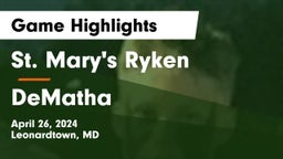St. Mary's Ryken  vs DeMatha  Game Highlights - April 26, 2024