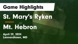 St. Mary's Ryken  vs Mt. Hebron  Game Highlights - April 29, 2024