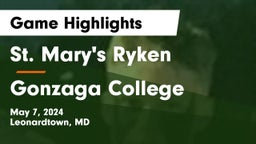 St. Mary's Ryken  vs Gonzaga College  Game Highlights - May 7, 2024