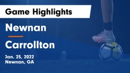 Newnan  vs Carrollton  Game Highlights - Jan. 25, 2022