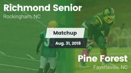Matchup: Richmond Senior High vs. Pine Forest  2018