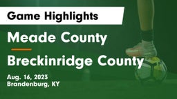 Meade County  vs Breckinridge County  Game Highlights - Aug. 16, 2023