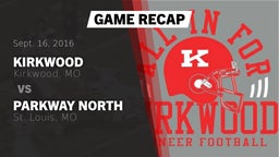 Recap: Kirkwood  vs. Parkway North  2016