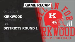 Recap: Kirkwood  vs. Districts Round 1 2016