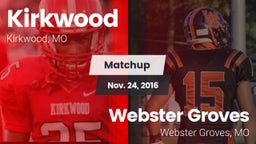 Matchup: Kirkwood  vs. Webster Groves  2016