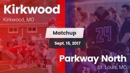 Matchup: Kirkwood  vs. Parkway North  2017