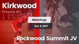 Matchup: Kirkwood  vs. Rockwood Summit JV 2017