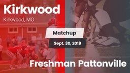 Matchup: Kirkwood  vs. Freshman Pattonville 2019
