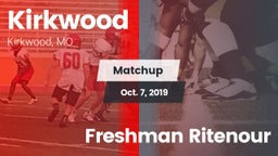 Matchup: Kirkwood  vs. Freshman Ritenour 2019