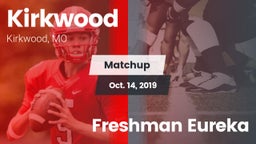Matchup: Kirkwood  vs. Freshman Eureka 2019